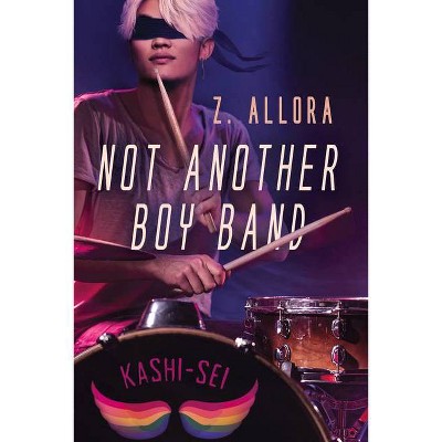 Not Another Boy Band - by  Z Allora (Paperback)