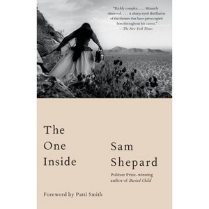 The One Inside - by  Sam Shepard (Paperback) - 1 of 1