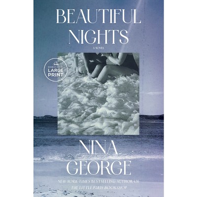 Beautiful Nights - Large Print by  Nina George (Paperback)