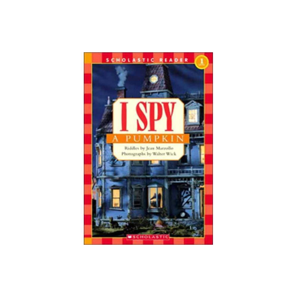 ISBN 9780439738637 product image for I Spy a Pumpkin (Scholastic Reader, Level 1) - (Scholastic Reader: Level 1) by J | upcitemdb.com
