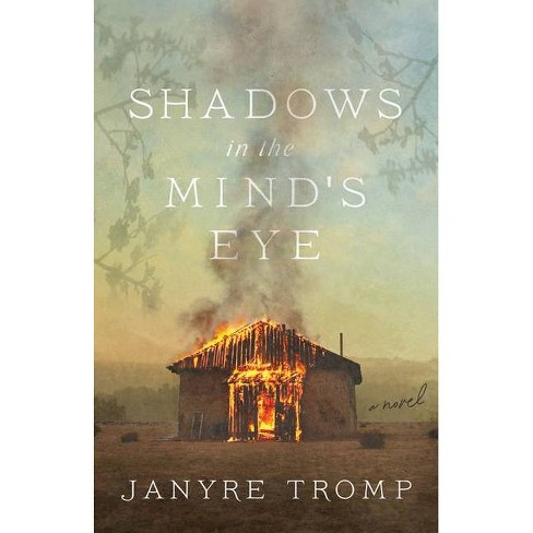 Shadows in the Mind's Eye - by  Janyre Tromp (Paperback) - image 1 of 1