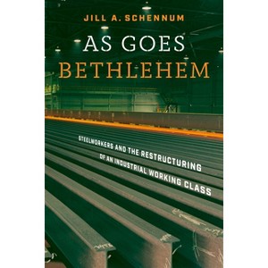 As Goes Bethlehem - by  Jill A Schennum (Paperback) - 1 of 1