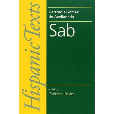 Sab - (Hispanic Texts) Annotated by  Catherine Davies (Paperback)