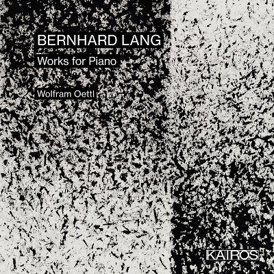 Oettl Wolfram - Bernhard Lang: Works For Piano (CD)