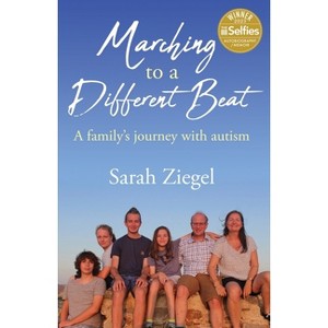 Marching to a Different Beat - by  Sarah Jane Ziegel (Paperback) - 1 of 1