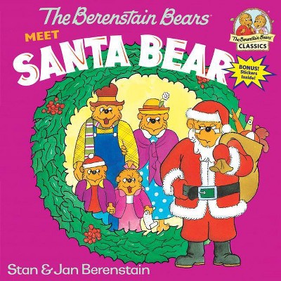 The Berenstain Bears Meet Santa Bear - (First Time Books(r)) by  Stan Berenstain & Jan Berenstain (Paperback)