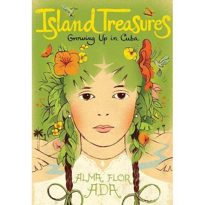 Island Treasures - by  Alma Flor Ada (Paperback)