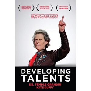 Developing Talents - 2nd Edition by  Temple Grandin & Kate Duffy (Paperback) - 1 of 1