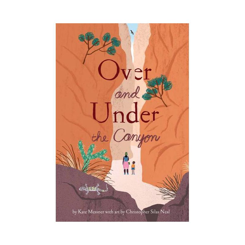 Over and Under the Canyon - by  Kate Messner (Hardcover), 1 of 2