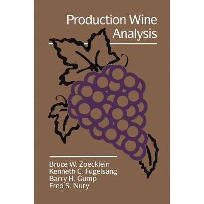 Production Wine Analysis - by  Bruce W Zoecklein (Paperback)