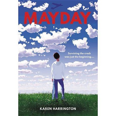 Mayday - by  Karen Harrington (Paperback)