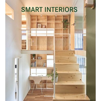 Smart Interiors - (Contemporary Architecture & Interiors) by  Claudia Martinez Alonso (Hardcover)
