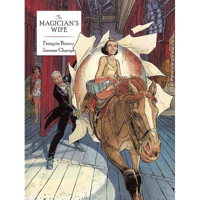 The Magician's Wife - (Dover Graphic Novels) by  Jerome Charyn (Paperback)