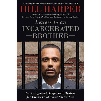 Letters to an Incarcerated Brother - by  Hill Harper (Paperback)