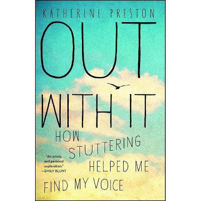 Out with It - by  Katherine Preston (Paperback)