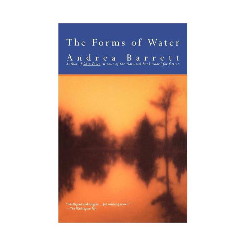 The Forms of Water - by  Andrea Barrett (Paperback), 1 of 2