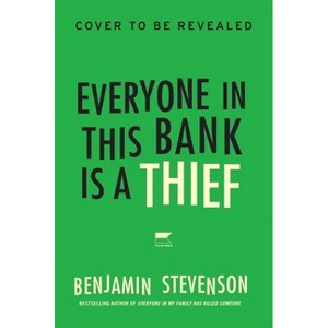 Everyone in This Bank Is a Thief - (Ernest Cunningham Mysteries) by Benjamin Stevenson - 1 of 1