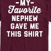 Men's - Instant Message - My Favorite Nephew Gave Me This Shirt Short Sleeve Graphic T-Shirt - 2 of 4