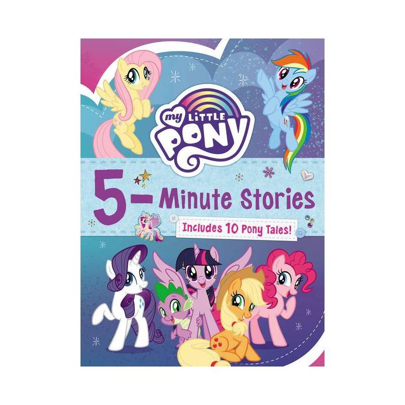 My Little Pony: 5-Minute Stories - by Hasbro (Hardcover), 1 of 2
