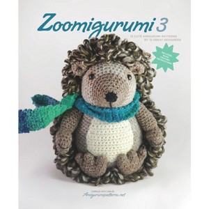 Zoomigurumi 3 - by  Amigurumipatterns Net (Paperback) - 1 of 1