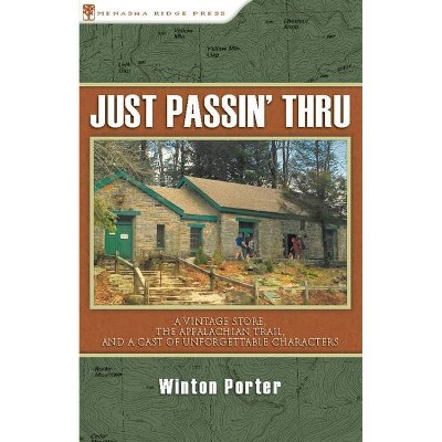 Just Passin' Thru - by  Winton Porter (Paperback)