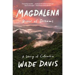 Magdalena - by  Wade Davis (Paperback) - 1 of 1