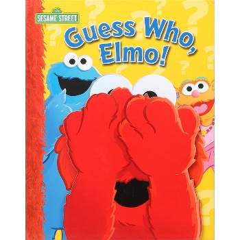 Sesame Street: Guess Who, Elmo! - by  Wendy Wax (Board Book)