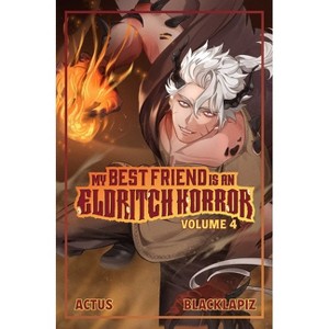 My Best Friend Is an Eldritch Horror (Light Novel) Vol. 4 - by  Actus (Paperback) - 1 of 1