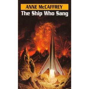 The Ship Who Sang - (Brainship) by  Anne McCaffrey (Paperback) - 1 of 1