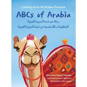ABCs of Arabia - by  Alison Hong Nguyen Lihalakha (Hardcover) - 1 of 1