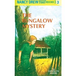 The Bungalow Mystery - (Nancy Drew) by  Carolyn Keene (Hardcover) - 1 of 1