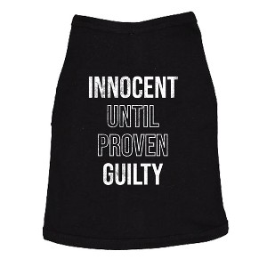 Innocent Until Proven Guilty Dog Shirt Funny Court Defense Bad Behavior Joke Tee for Puppies - Crazy Dog Dog Shirt - 1 of 4