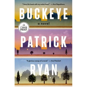 Buckeye - Large Print by  Patrick Ryan (Paperback) - 1 of 1