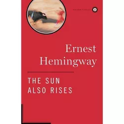 The Sun Also Rises - (Scribner Classics) by  Ernest Hemingway (Hardcover)