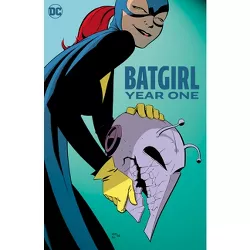 Batgirl: Year One (2023 Edition) - by  Chuck Dixon (Paperback)