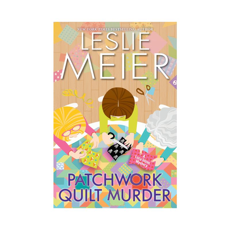 Patchwork Quilt Murder - (Lucy Stone Mystery) by  Leslie Meier (Hardcover), 1 of 2