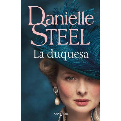 La Duquesa / The Duchess - by  Danielle Steel (Paperback)