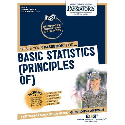 Basic Statistics (Principles of) - (Dantes Subject Standardized Tests (Dsst)) by  National Learning Corporation (Paperback)