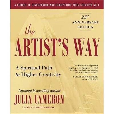 The Artist's Way - 25th Edition by  Julia Cameron (Paperback)