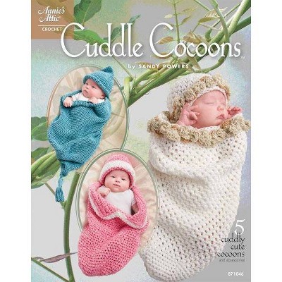 Cuddle Cocoons - (Annie's Attic: Crochet) by  Sandy Powers (Paperback)