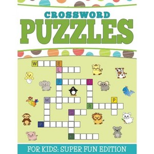 Crossword Puzzles For Kids - by  Speedy Publishing LLC (Paperback) - 1 of 1