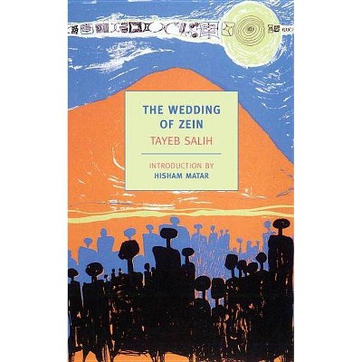 The Wedding of Zein and Other Stories - (New York Review Books (Paperback)) by  Tayeb Salih (Paperback)