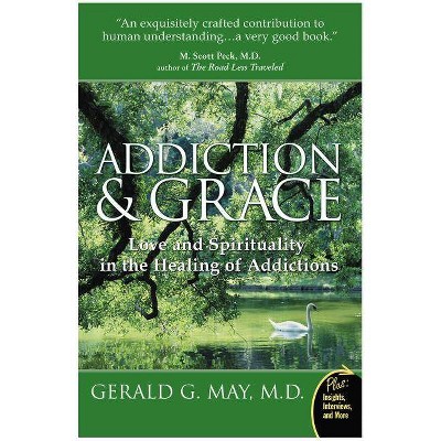 Addiction and Grace - Annotated by  Gerald G May (Paperback)