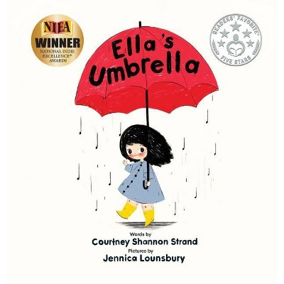 Ella's Umbrella - by  Courtney Shannon Strand (Hardcover)