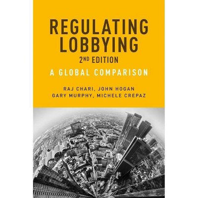 Regulating Lobbying - (European Politics) by  Gary Murphy (Paperback)