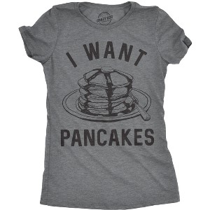 Womens I Want Pancakes T Shirt Funny Breakfast Brunch Food Tee For Ladies - Crazy Dog Women's T Shirt - 1 of 4