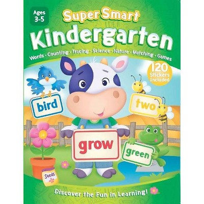 Supersmart Kindergarten Workbook - (Supersmart Workbooks) by  Kidsbooks (Mixed Media Product)