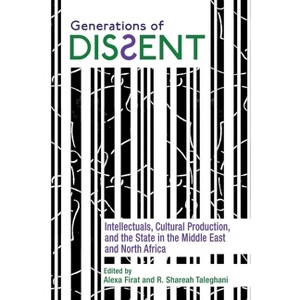 Generations of Dissent - by  Alexa Firat & R Shareah Taleghani (Hardcover) - 1 of 1