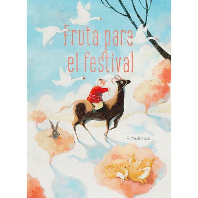 Fruta Para El Festival - by  F Nakhaei (Hardcover)