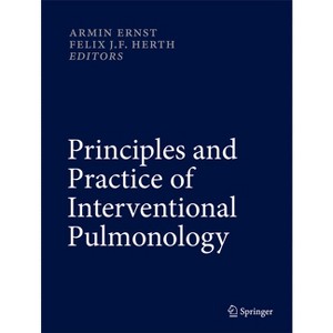 Principles and Practice of Interventional Pulmonology - by Armin Ernst & Felix Jf Herth - 1 of 1